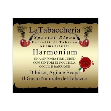 HARMONIUM La Tabaccheria - 3 -  Harmonium Aroma - La TabaccheriaIngredienti AROMA : Glicole Propilenico ( PG ) E1520 ( Ph Eur)Bo